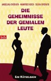 Die Geheimnisse der genialen Leute Die Geheimnisse der genialen Leute