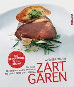 Zart garen - Wirth, Werner