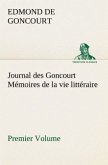 Journal des Goncourt (Premier Volume) Mémoires de la vie littéraire