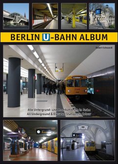 Berlin U-Bahn Album - Schwandl, Robert