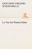 La Vita Sul Pianeta Marte