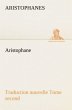 Aristophane; Traduction nouvelle, tome... - Bild 1