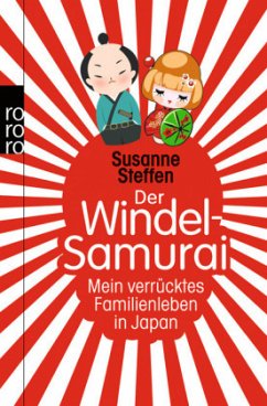 Der Windel-Samurai - Steffen, Susanne