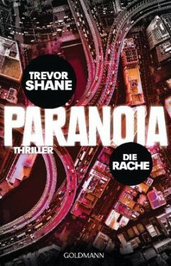 Die Rache / Paranoia Trilogie Bd.2 - Shane, Trevor