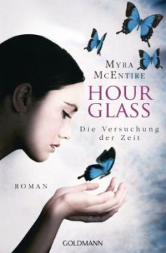Die Versuchung der Zeit / Hourglass Bd.2 - McEntire, Myra