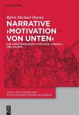 Narrative 'Motivation von unten'