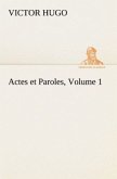 Actes et Paroles, Volume 1