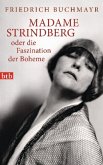 Madame Strindberg oder die Faszination der Boheme