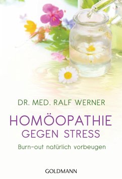 Homöopathie gegen Stress - Werner, Ralf