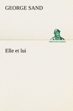 Elle et lui - Sand, George