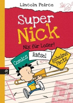 Super Nick - Nix für Loser! - Peirce, Lincoln