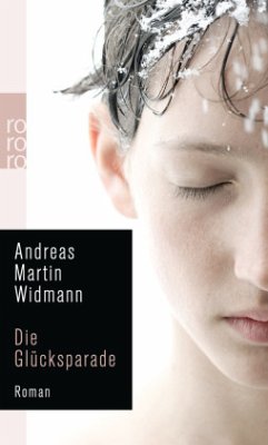 Die Glücksparade - Widmann, Andreas M.