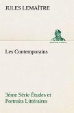 Les Contemporains, 3ème Série Études et Portraits Littéraires