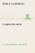 L'argent des autres I. Les hommes de... - Bild 1