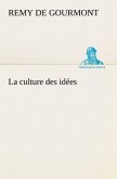 La culture des idées La culture des idées