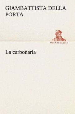 La carbonaria - Porta, Giambattista della