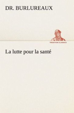 La lutte pour la santé - Burlureaux, Charles