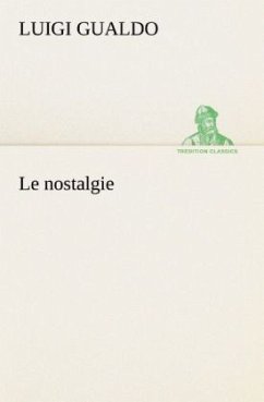Le nostalgie - Gualdo, Luigi