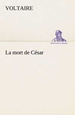 La mort de César - Voltaire