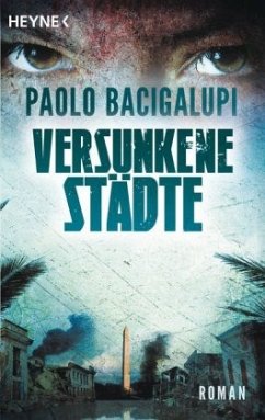 Versunkene Städte / Schiffsdiebe Trilogie Bd.2 - Bacigalupi, Paolo
