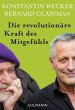 Die revolutionäre Kraft des Mitgefühls - Bild 1