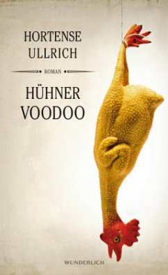 Hühner Voodoo - Ullrich, Hortense