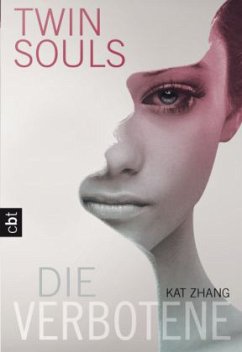 Die Verbotene / Twin Souls Bd.1 - Zhang, Kat