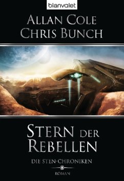 Stern der Rebellen / Die Sten-Chroniken Bd.1 - Cole, Allan; Bunch, Chris
