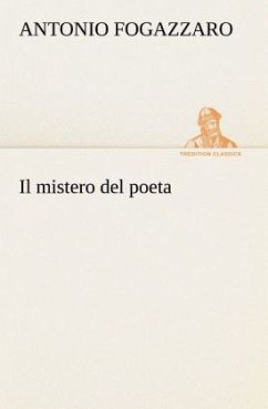 Il mistero del poeta - Fogazzaro, Antonio