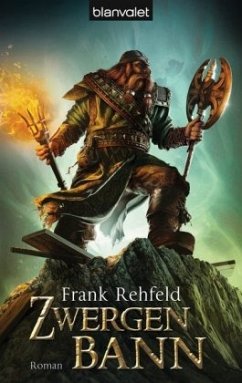 Zwergenbann / Zwerge Trilogie Bd.2 - Rehfeld, Frank
