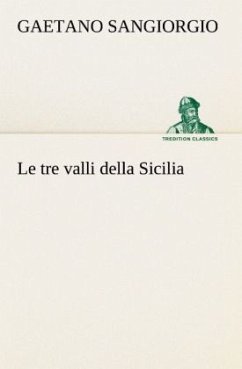 Le tre valli della Sicilia - Sangiorgio, Gaetano