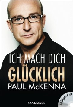 Ich mach dich glücklich (m. Audio-CD) - McKenna, Paul