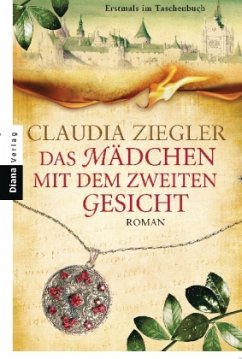 Das Mädchen mit dem zweiten Gesicht - Ziegler, Claudia