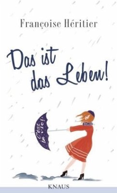 Das ist das Leben! - Héritier, Francoise