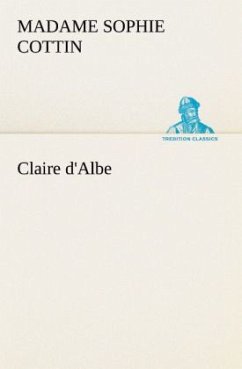 Claire d'Albe - Cottin, Sophie