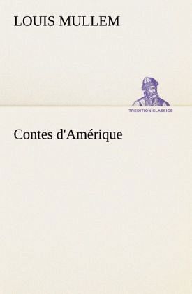 Contes d'Amérique Contes d'Amérique