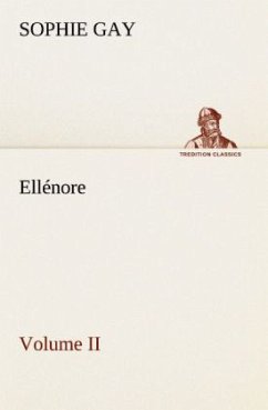 Ellénore, Volume II - Gay, Sophie