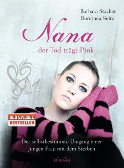 Nana . . . der Tod trägt Pink - Stäcker, Barbara; Seitz, Dorothea