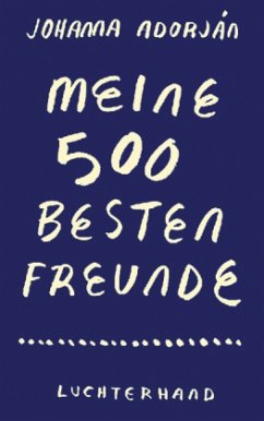 Meine 500 besten Freunde - Adorján, Johanna