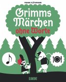 Grimms Märchen ohne Worte