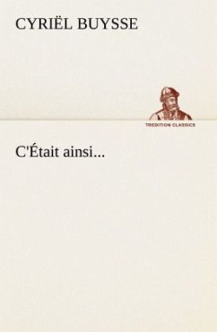 C'Était ainsi... - Buysse, Cyriël