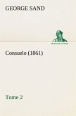 Consuelo, Tome 2 (1861) Consuelo, Tome 2 (1861)