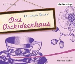 Das Orchideenhaus, 6 Audio-CDs - Riley, Lucinda