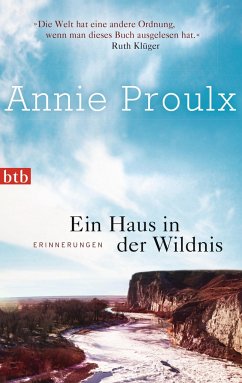Ein Haus in der Wildnis - Proulx, Annie