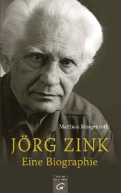 Jörg Zink. Eine Biographie - Morgenroth, Matthias