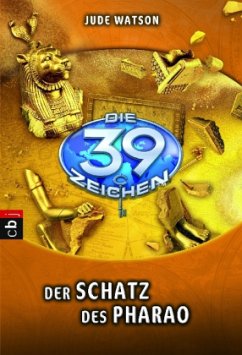 Der Schatz des Pharao / Die 39 Zeichen Bd.4 - Watson, Jude