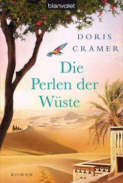 Die Perlen der Wüste / Marokko-Saga Bd.2 - Cramer, Doris