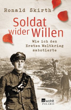 Soldat wider Willen - Skirth, Ronald