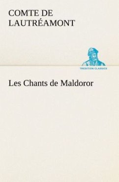 Les Chants de Maldoror - Lautréamont, comte de