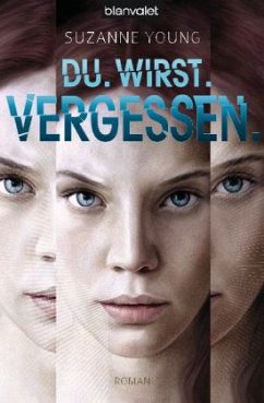 Du. Wirst. Vergessen. / Das Programm Bd.1 - Young, Suzanne